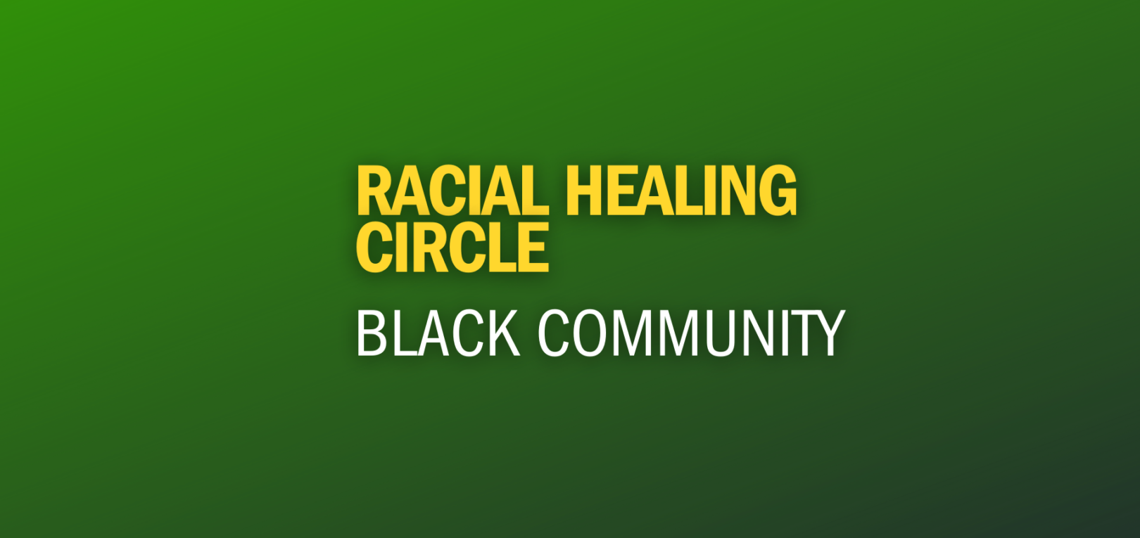 Racial Healing Circle: Black Community